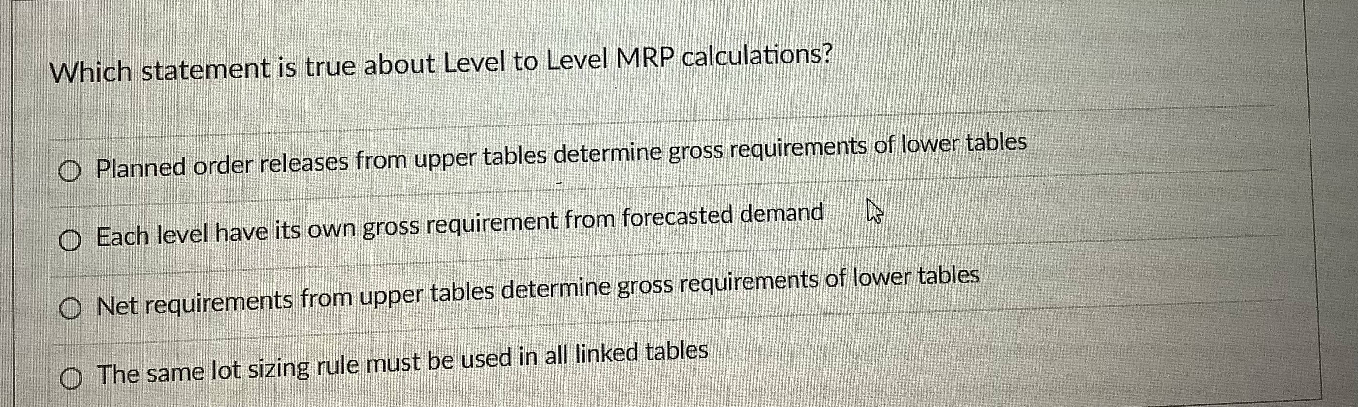 Which statement is true about Level to Level MRP