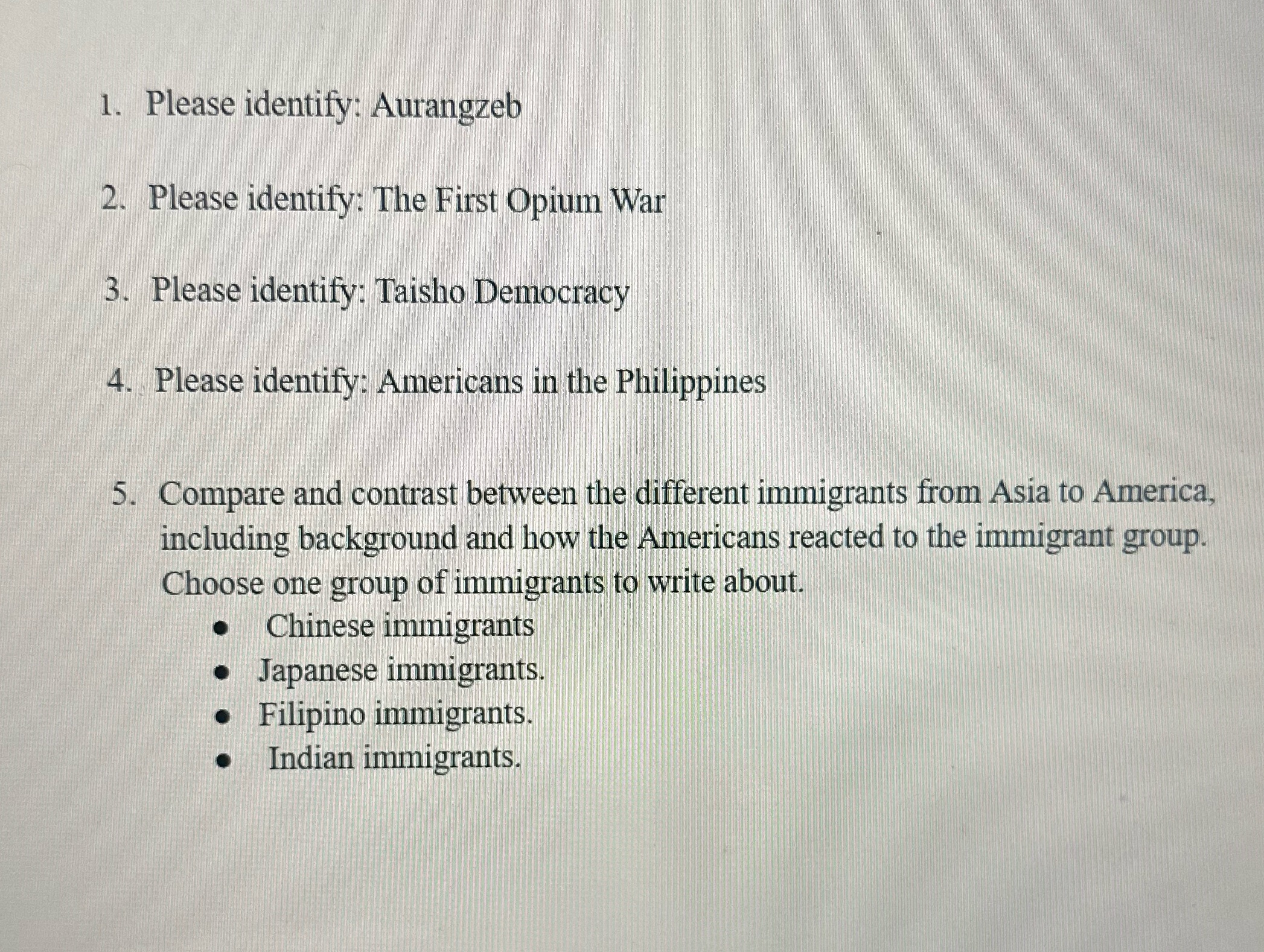 1. Please identify: Aurangzeb 2. Please identify: