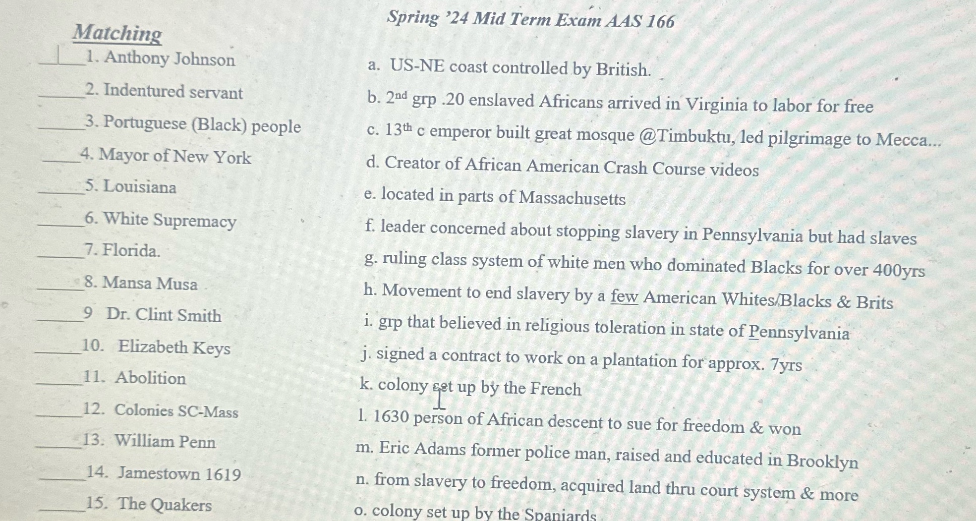 Spring '24 Mid Term Exam AAS 166 Matching 1.
