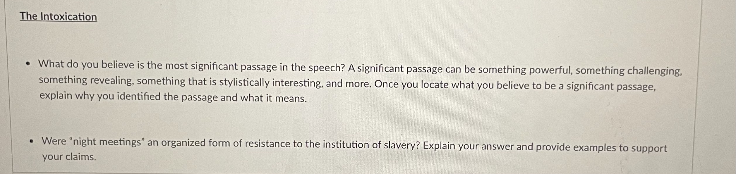 The Intoxication . What do you believe is the