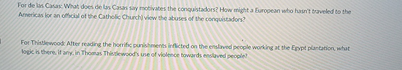 For de las Casas: What does de las Casas say