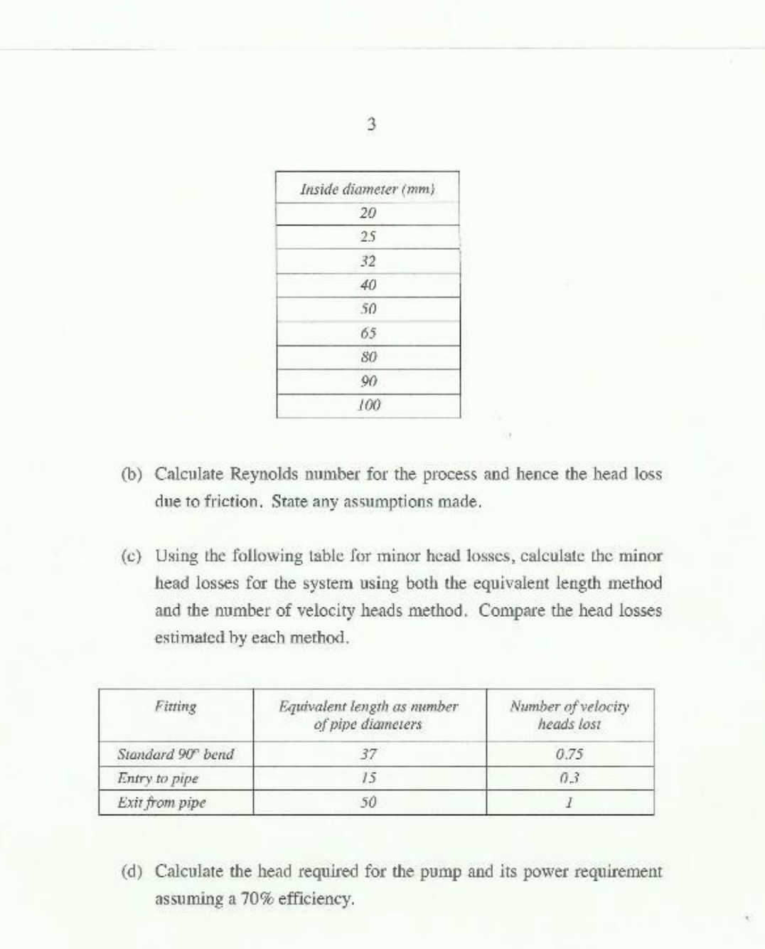 1. o The diagram shown below represents a process
