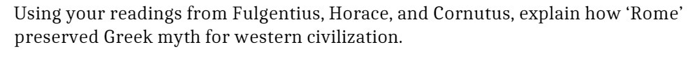 Using your readings from Fulgentius, Horace, and