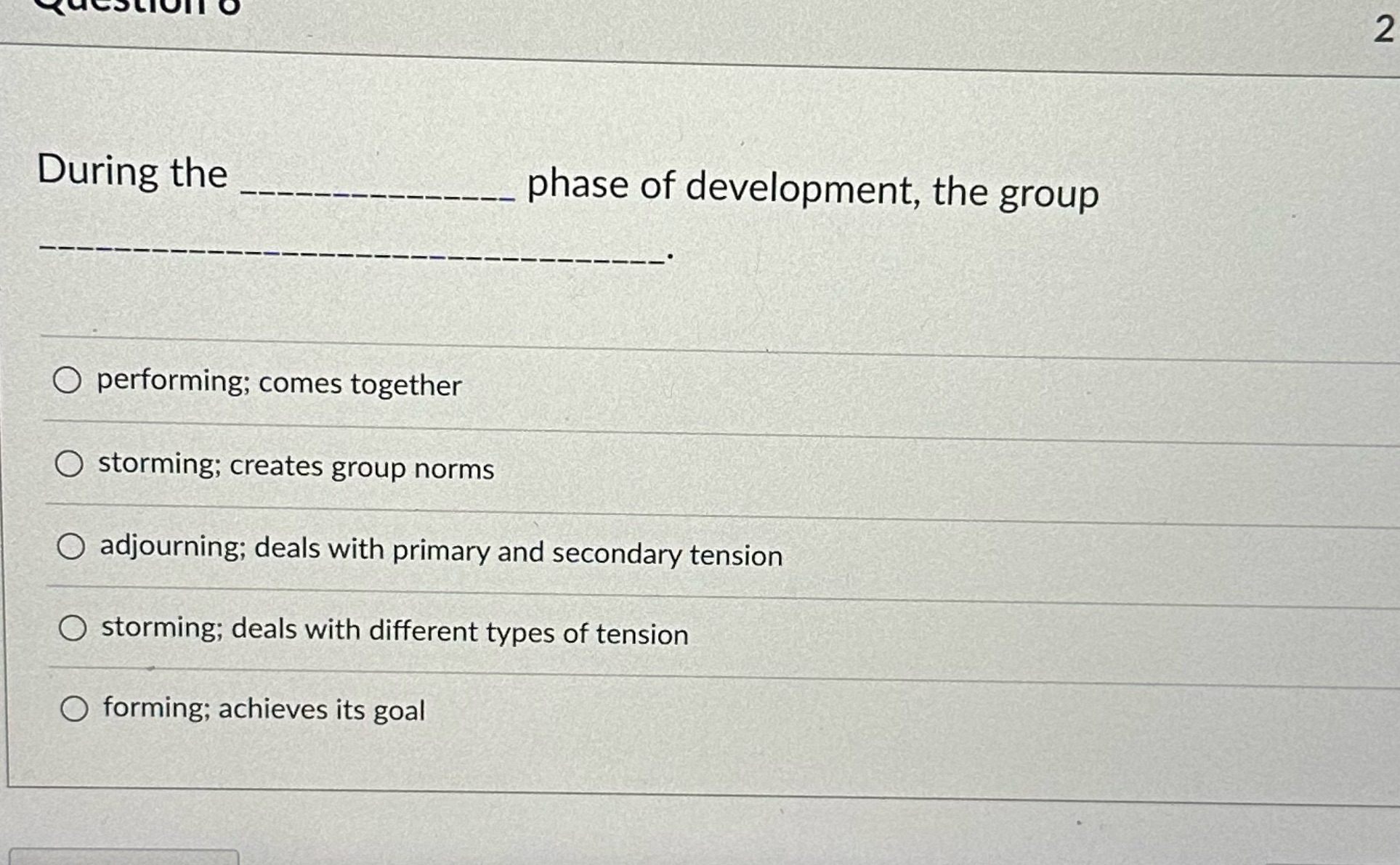 2 During the phase of development, the group O
