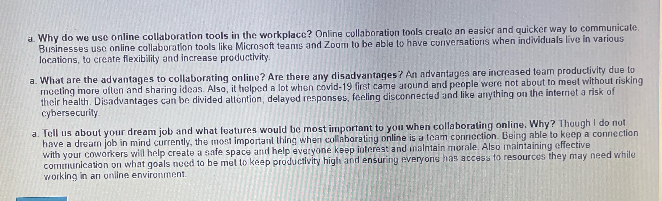 How do you reply to this with positively a. Why