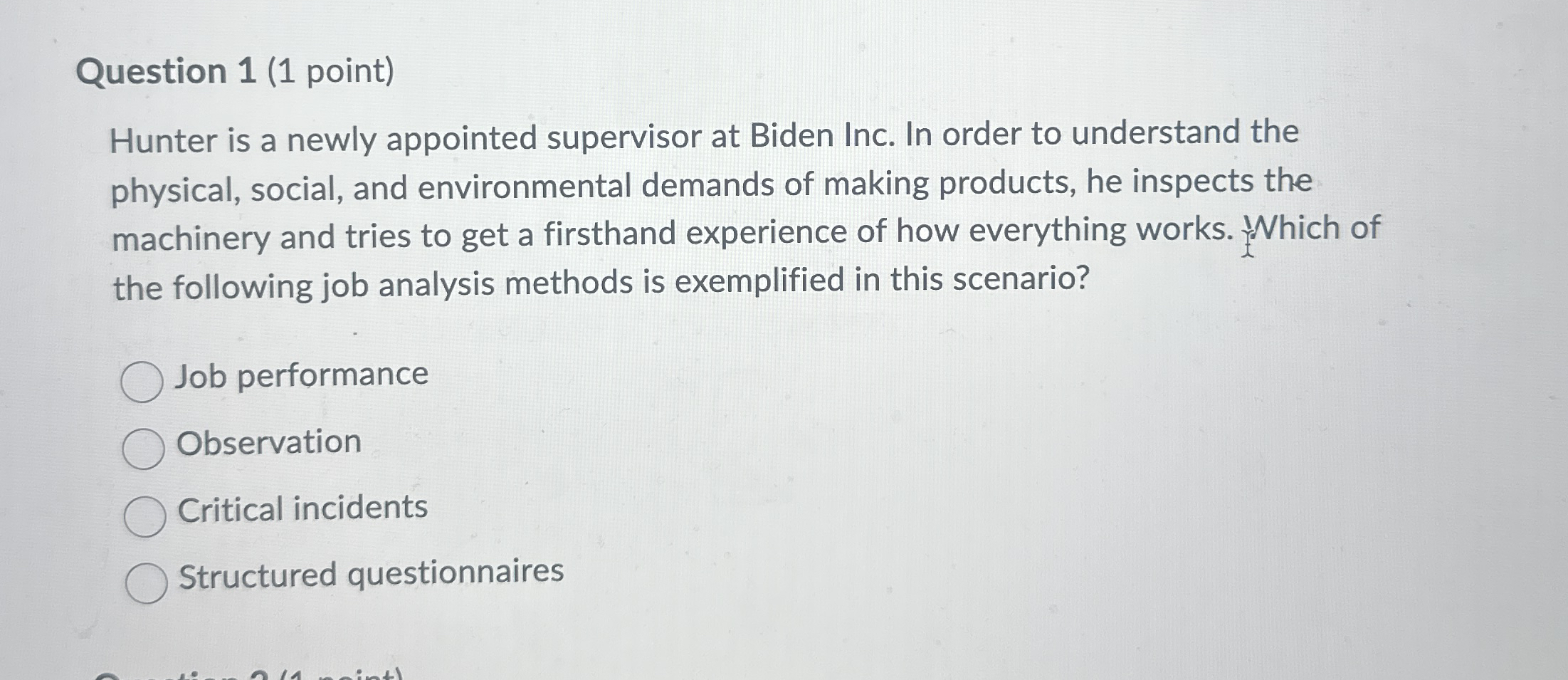 Question 1 ( 1 point ) Hunter is a newly