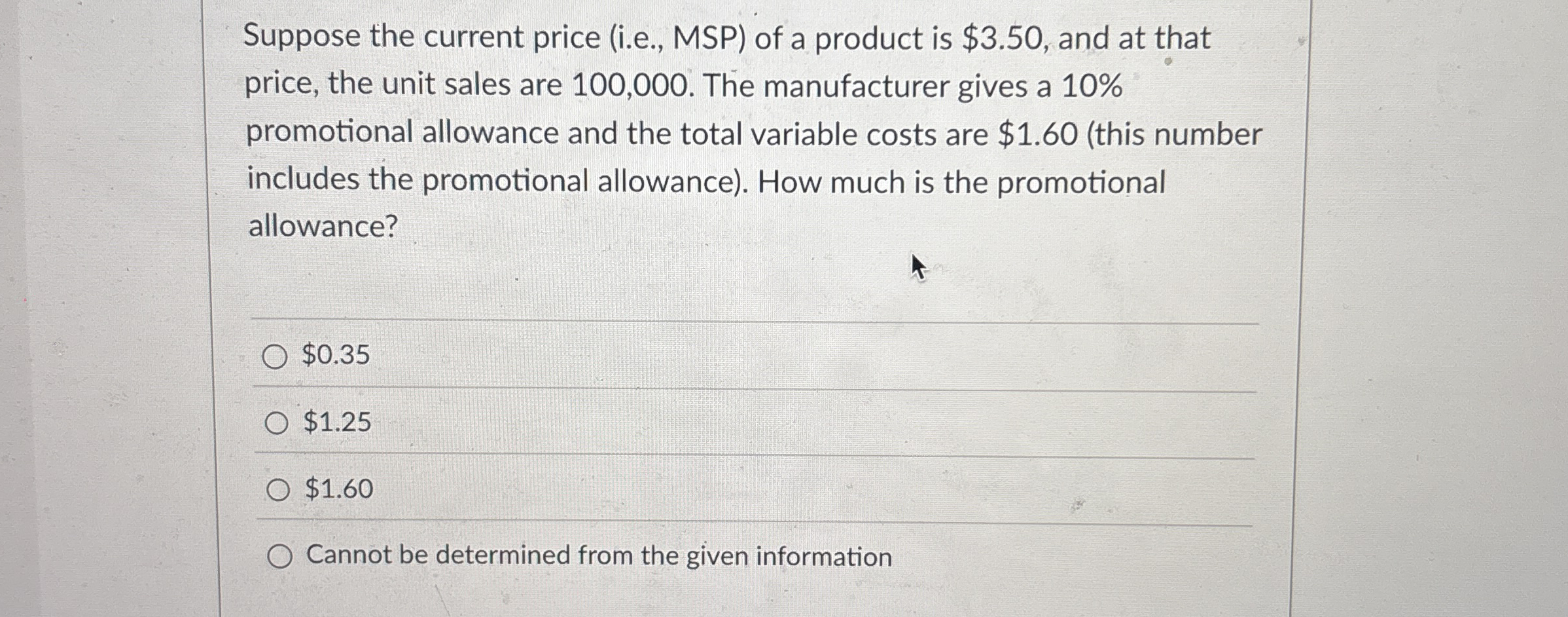 Suppose the current price ( i . e . , MSP ) of a