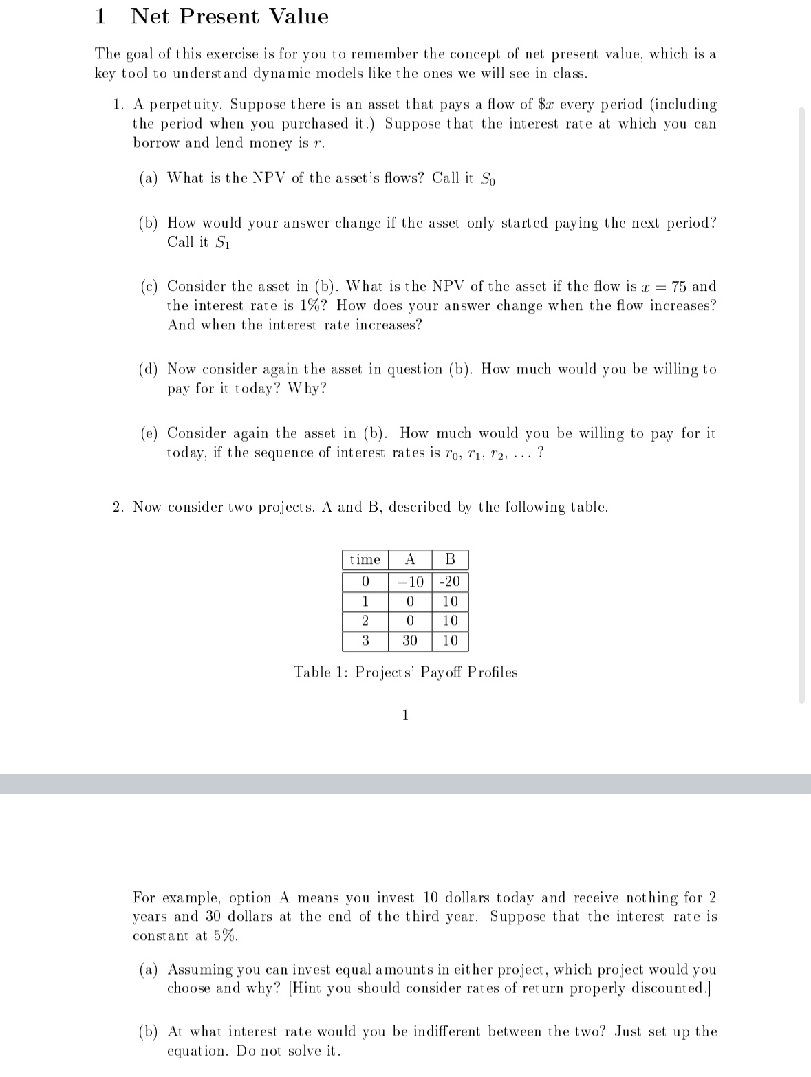 1 Net Present Value The goal of this exercise is