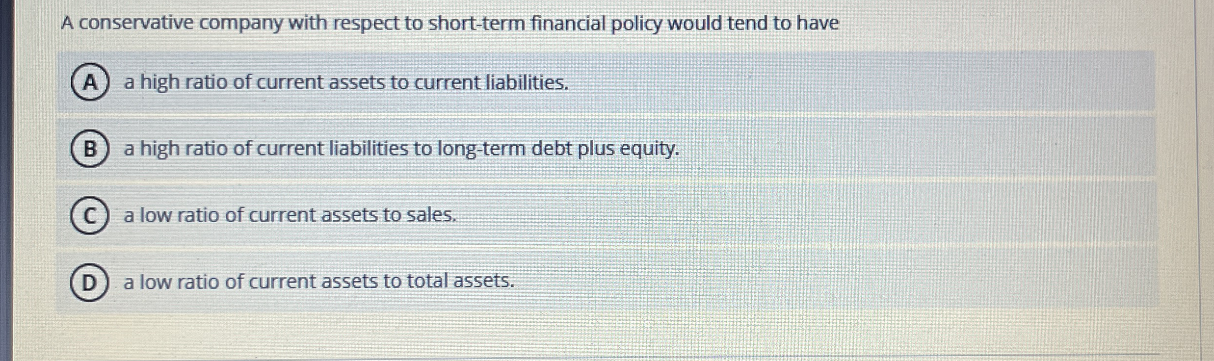 A conservative company with respect to short -