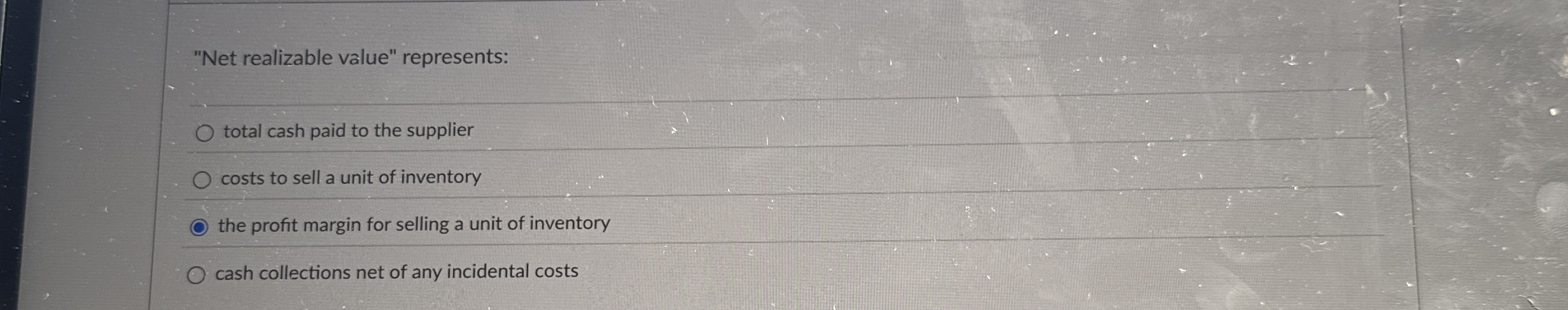 "Net realizable value" represents: total cash