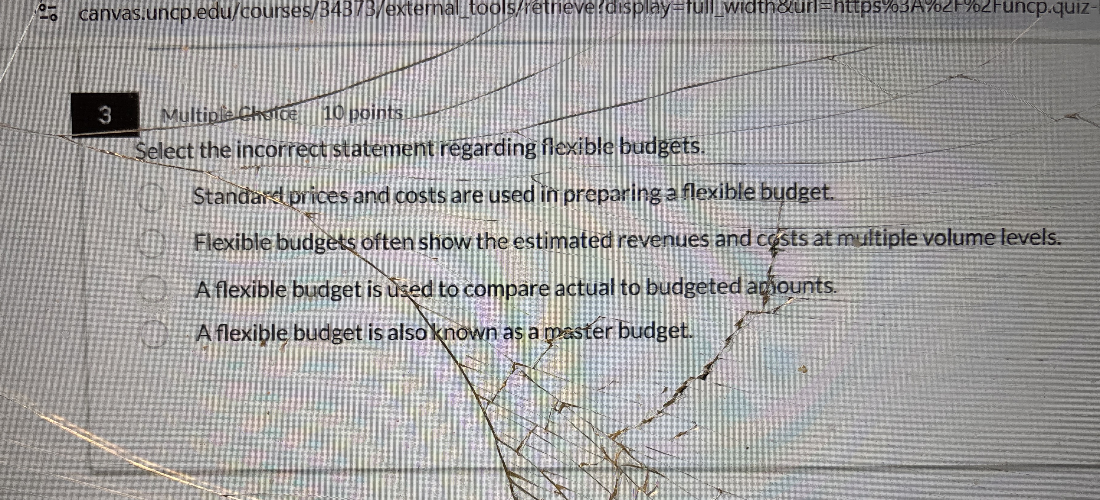 3 Multiple Chorce 1 0 points Select the incorrect