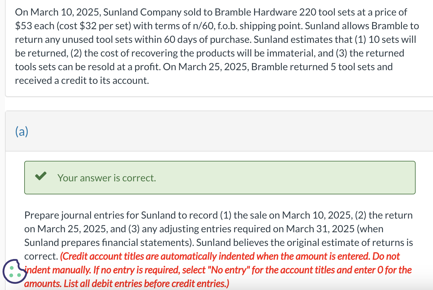 On March 1 0 , 2 0 2 5 , Sunland Company sold to