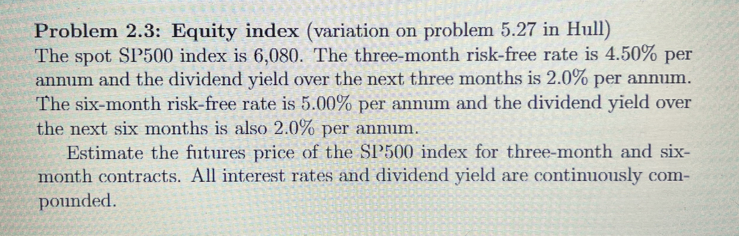 Problem 2 . 3 : Equity index ( variation on