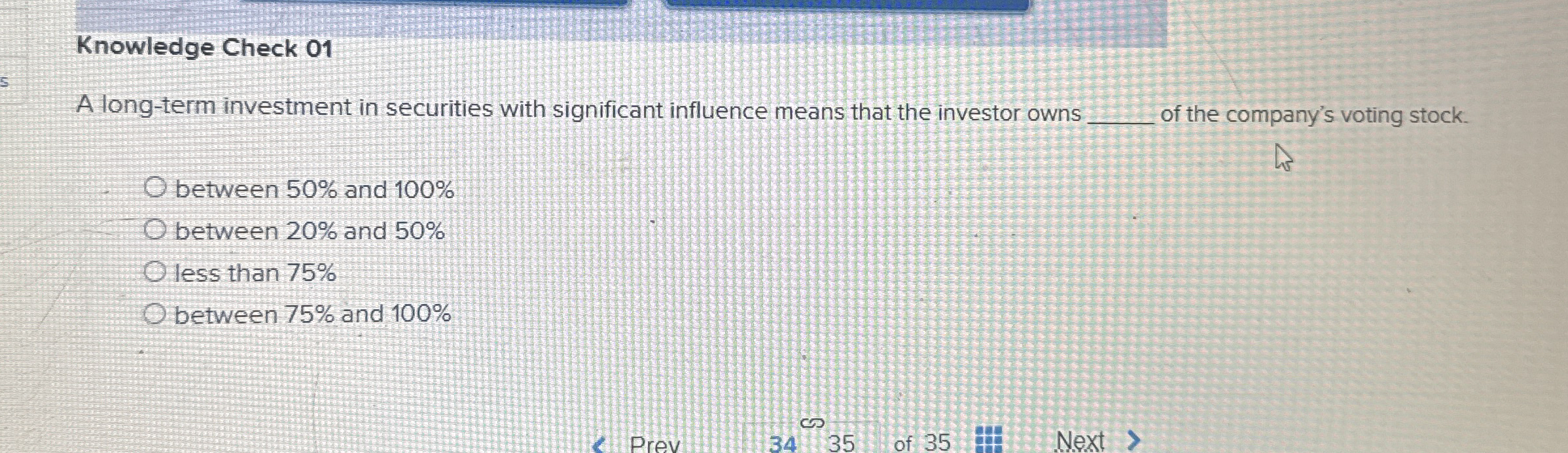 Knowledge Check 0 1 A long - term investment in