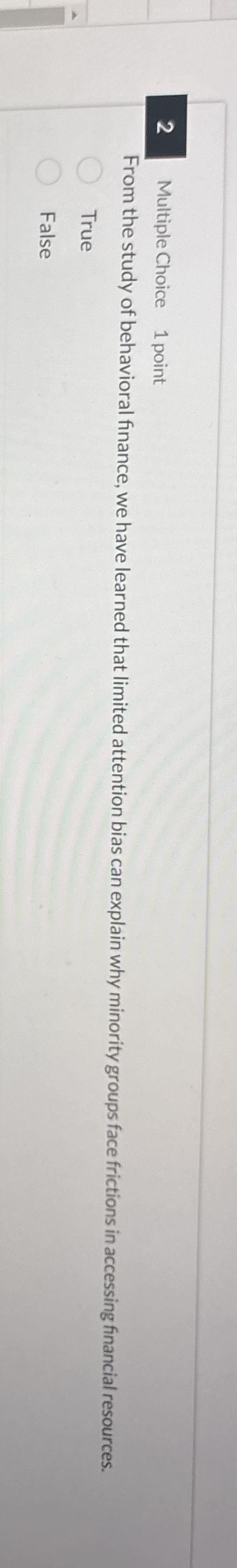 2 Multiple Choice 1 point From the study of