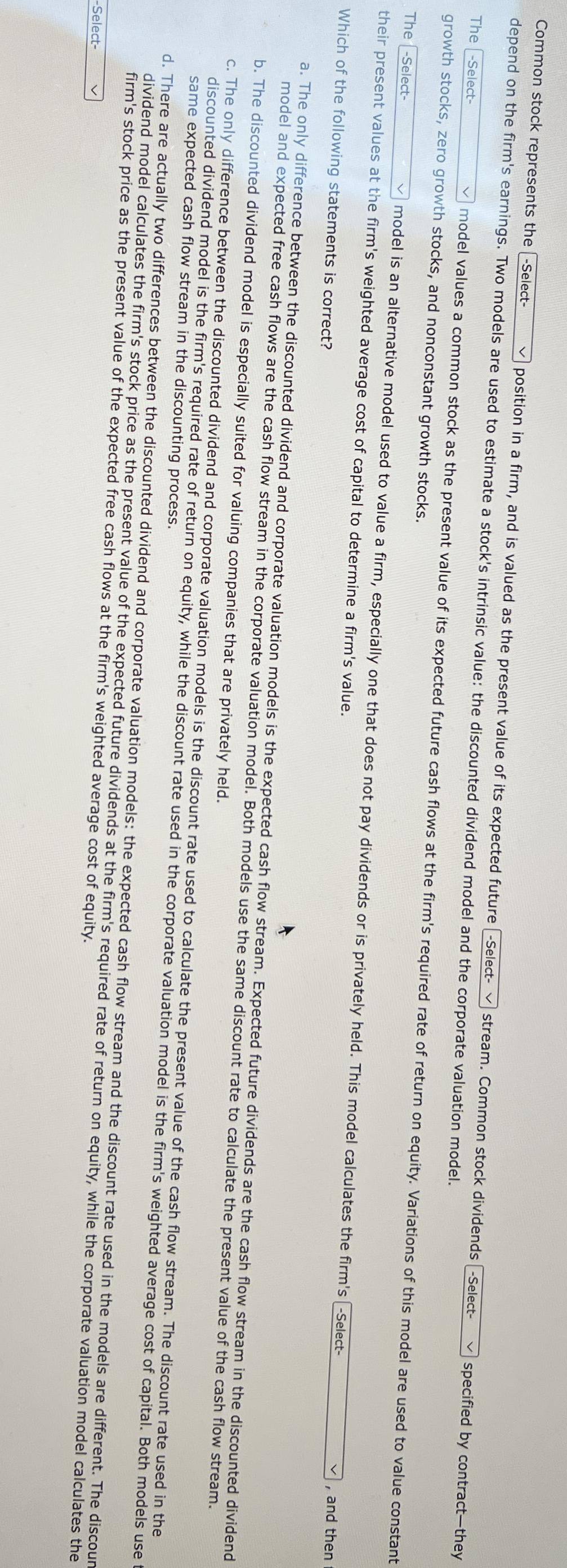 Common stock represents the - Select. position in