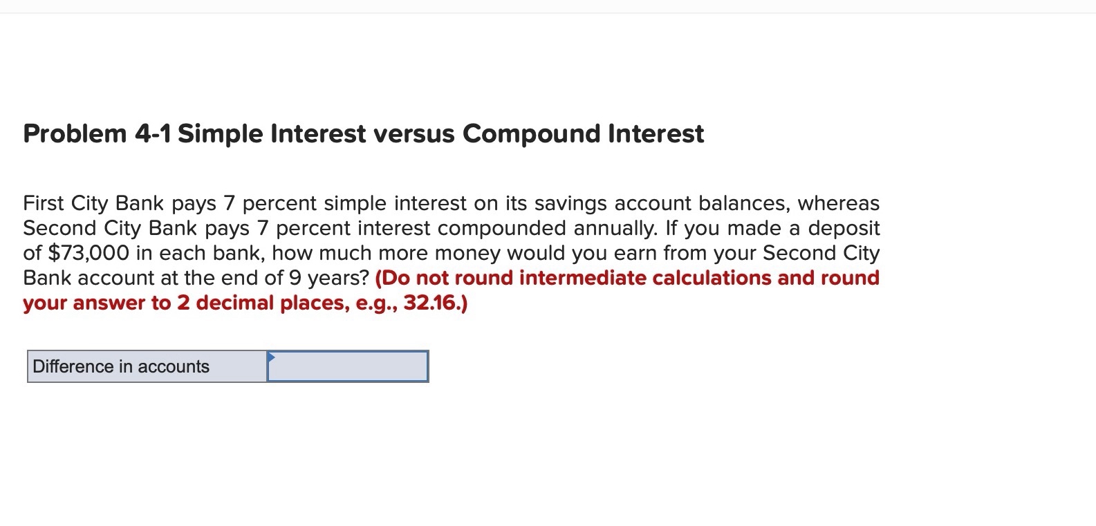 Problem 4 - 1 Simple Interest versus Compound