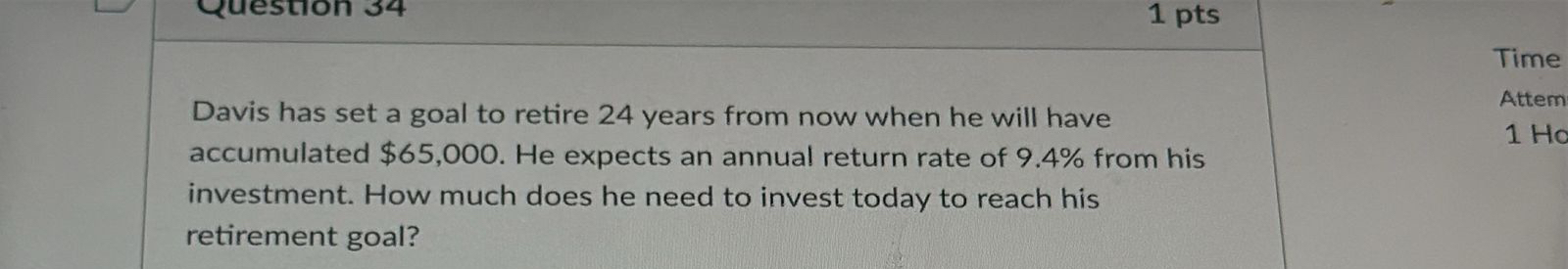 Davis has set a goal to retire 2 4 years from now