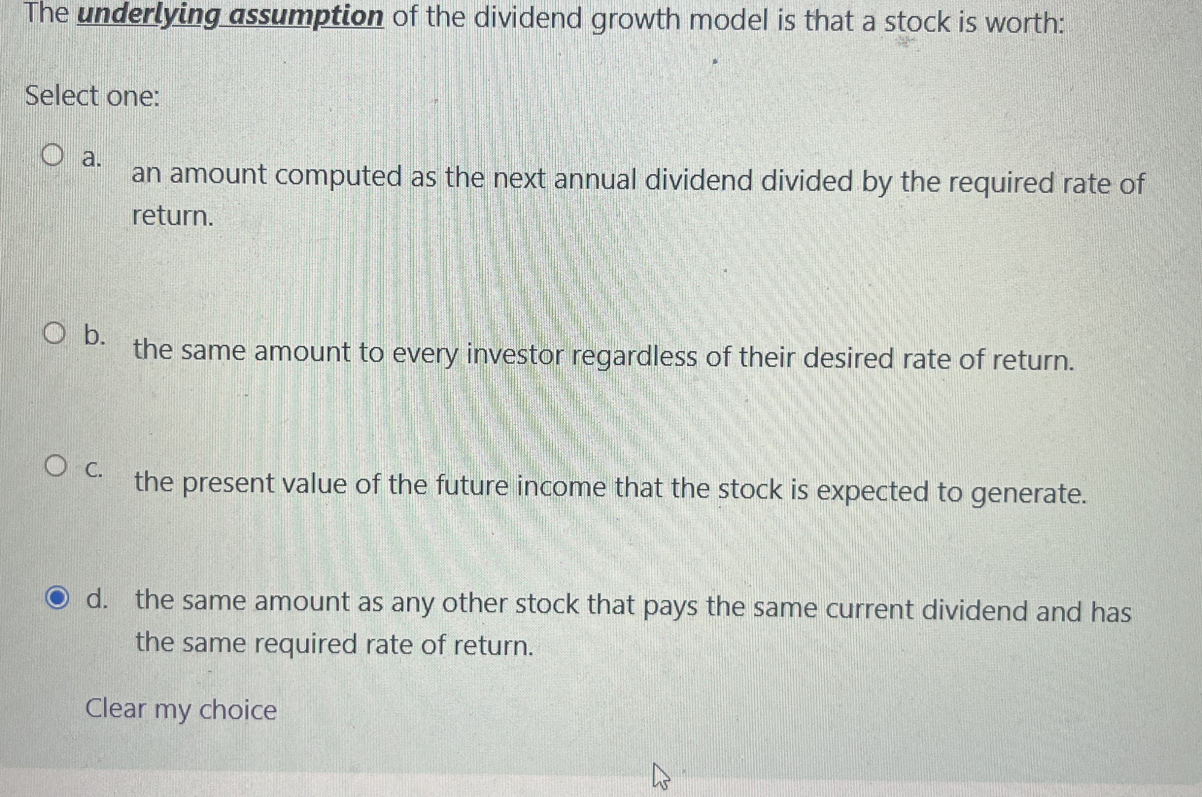 The underlying assumption of the dividend growth