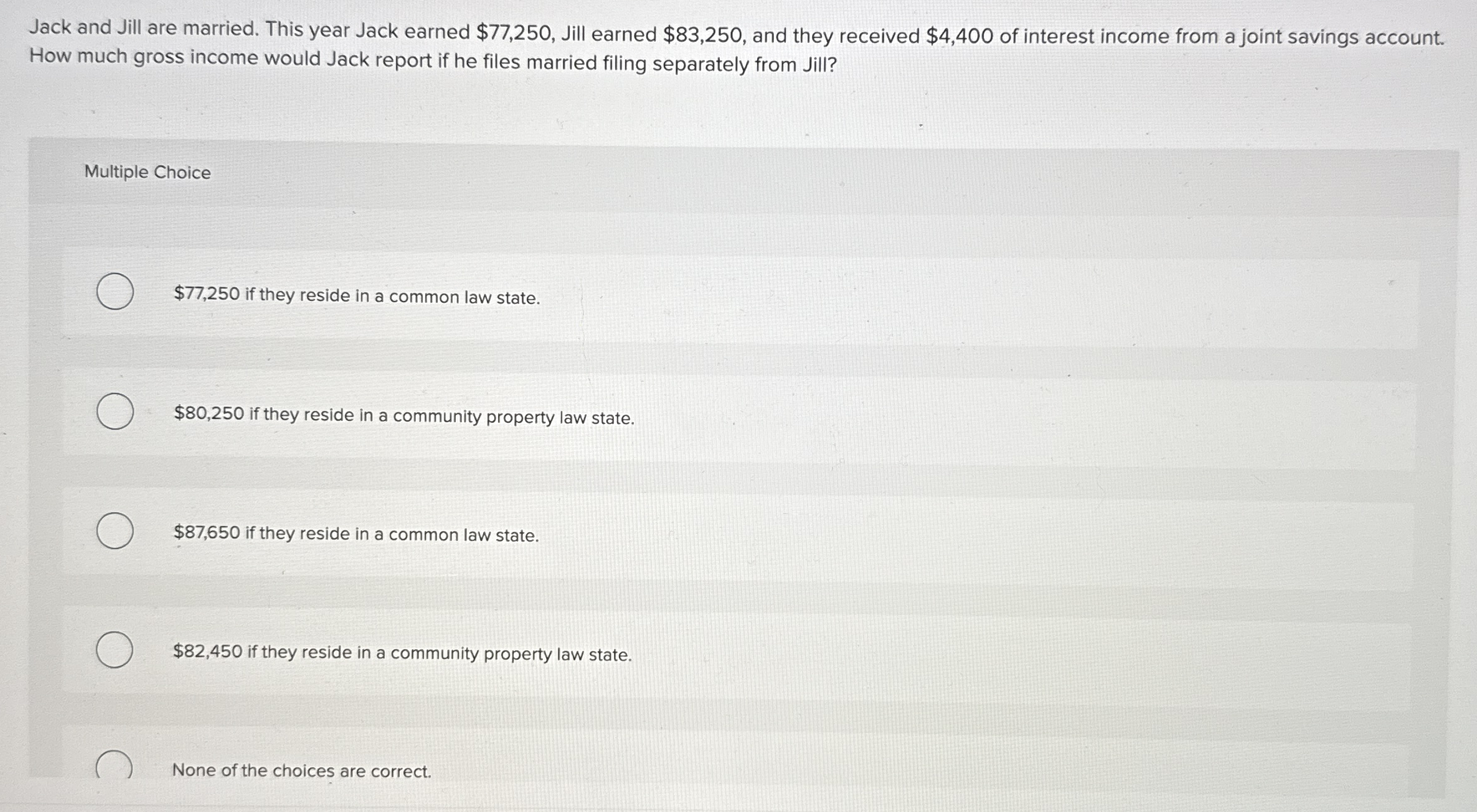 Jack and Jill are married. This year Jack earned