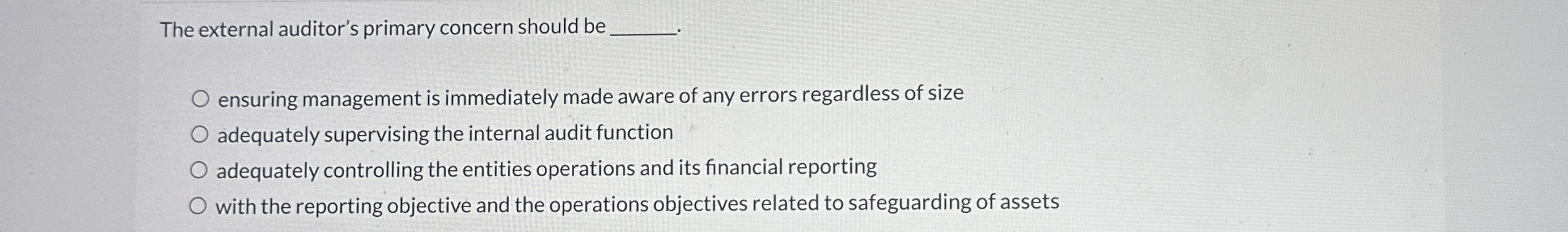 The external auditor's primary concern should be