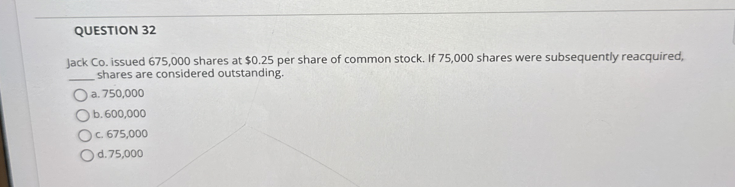 QUESTION 3 2 Jack Co . issued 6 7 5 , 0 0 0