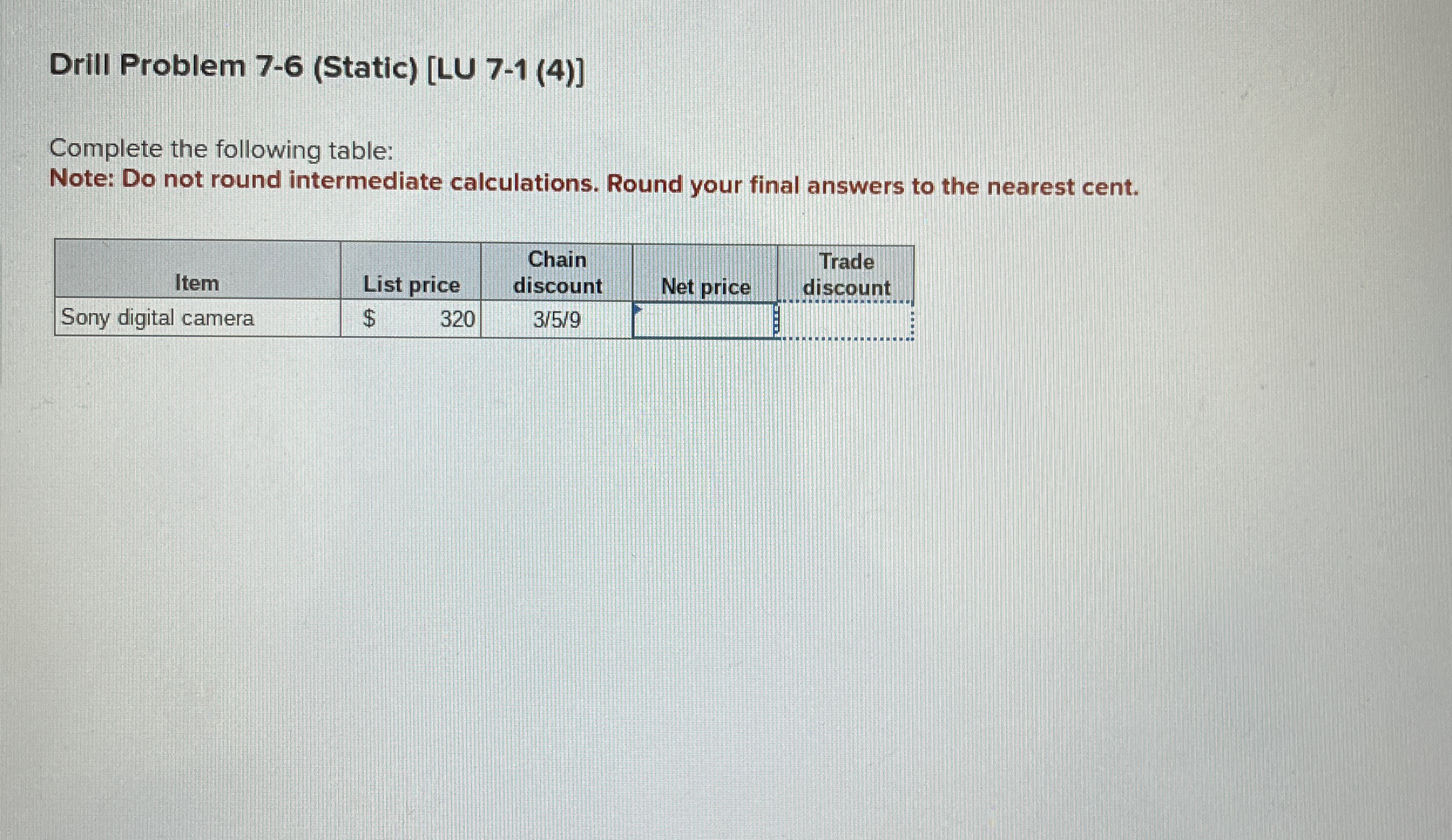 Drill Problem 7 - 6 ( Static ) [ LU 7 - 1 ( 4 ) ]