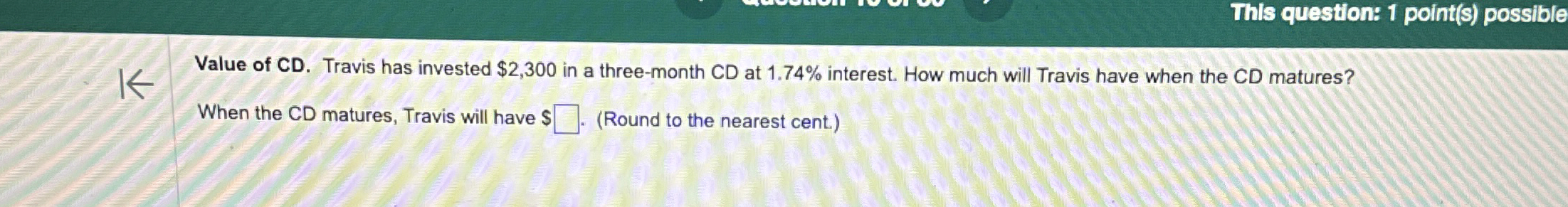 Thls question: 1 point ( S ) possible Value of CD
