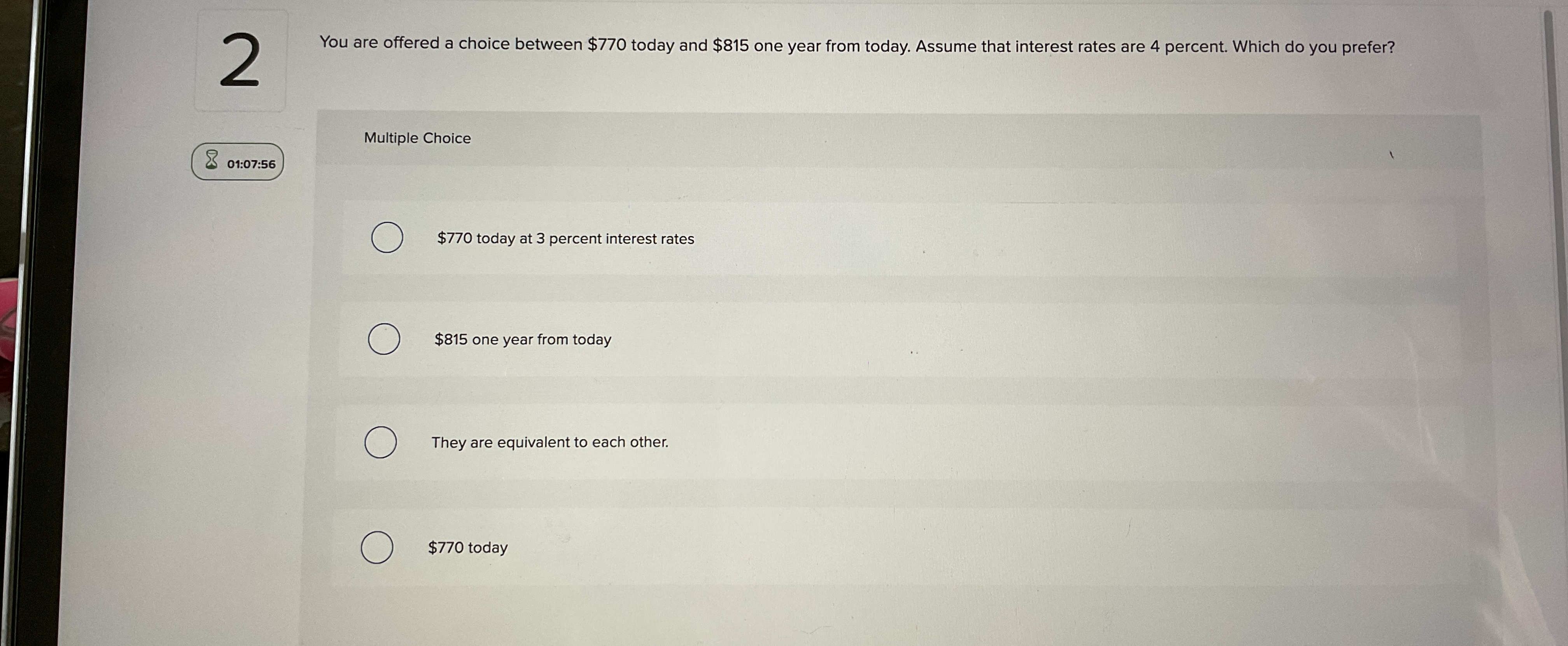 2 You are offered a choice between $ 7 7 0 today