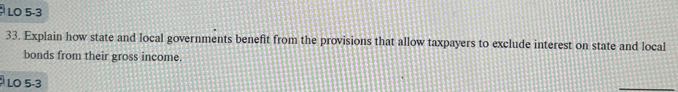 LO 5 - 3 3 3 . Explain how state and local