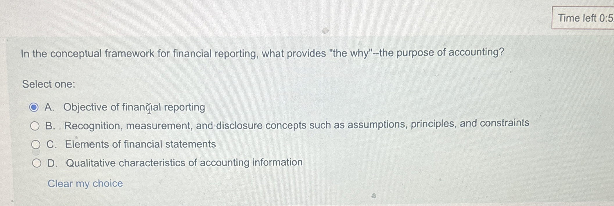 Time left 0 : 5 In the conceptual framework for