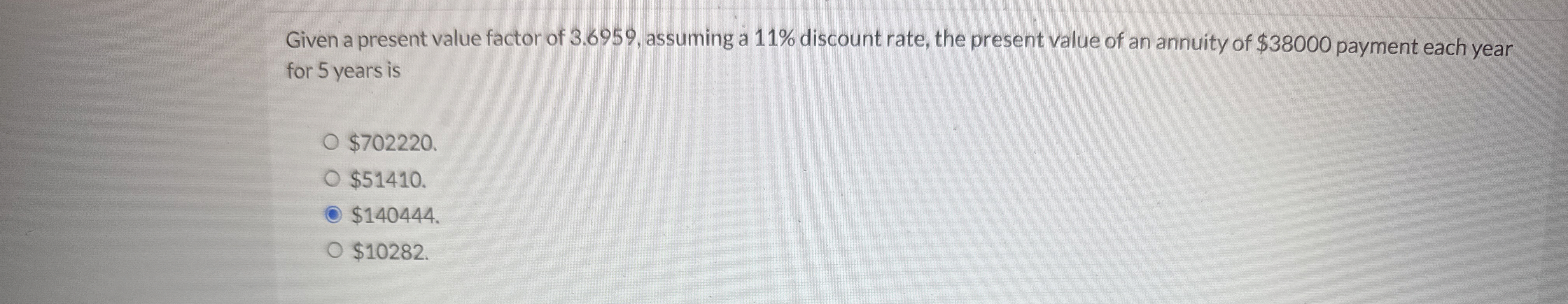 Given a present value factor of 3 . 6 9 5 9 ,