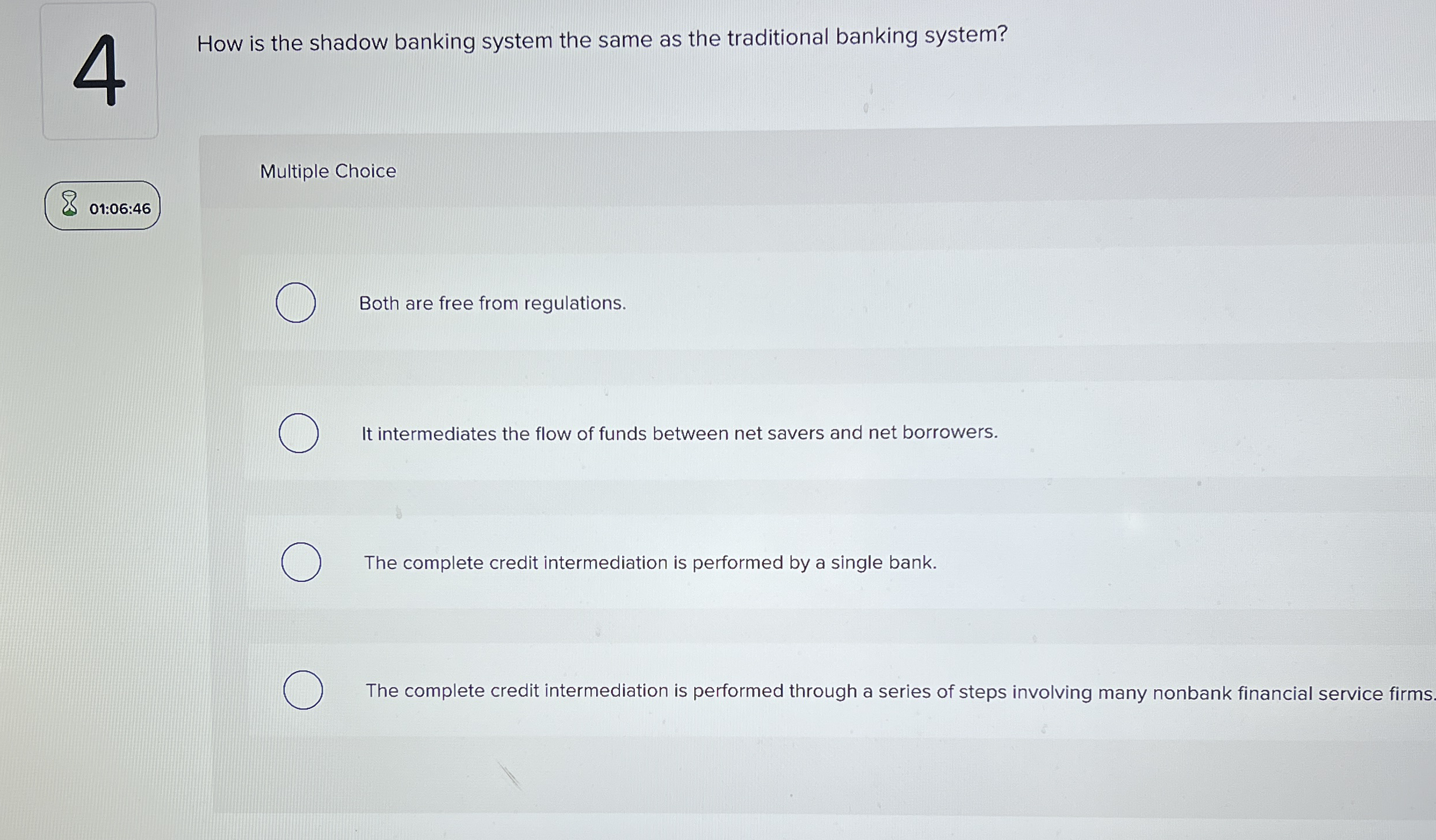 4 How is the shadow banking system the same as