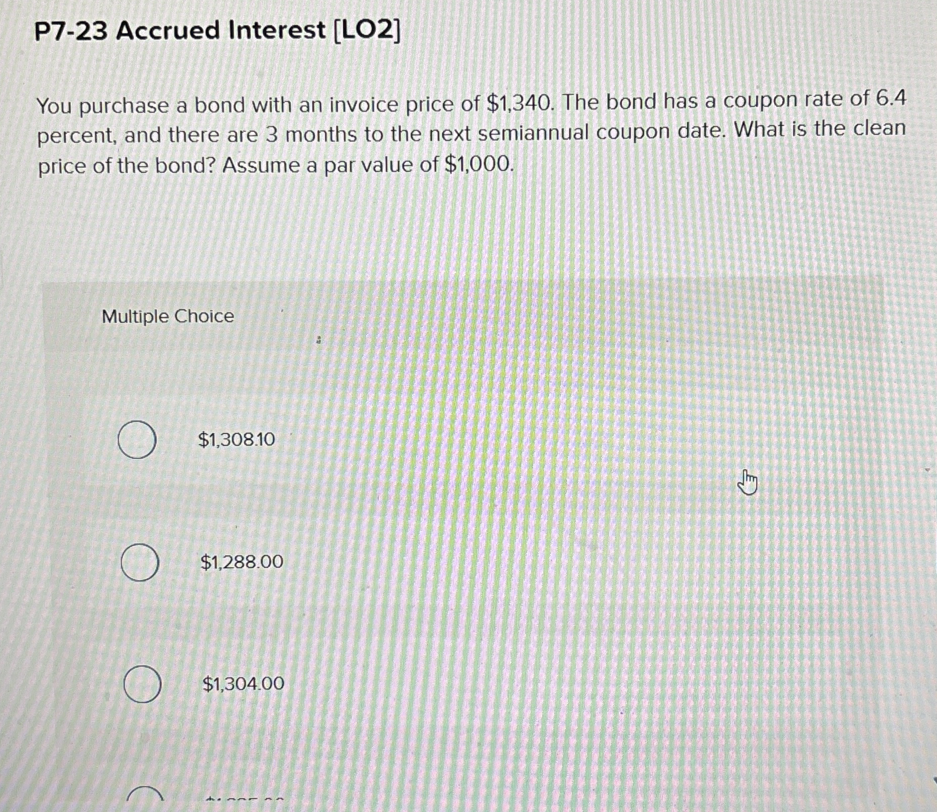 P 7 - 2 3 Accrued Interest [ LO 2 ] You purchase