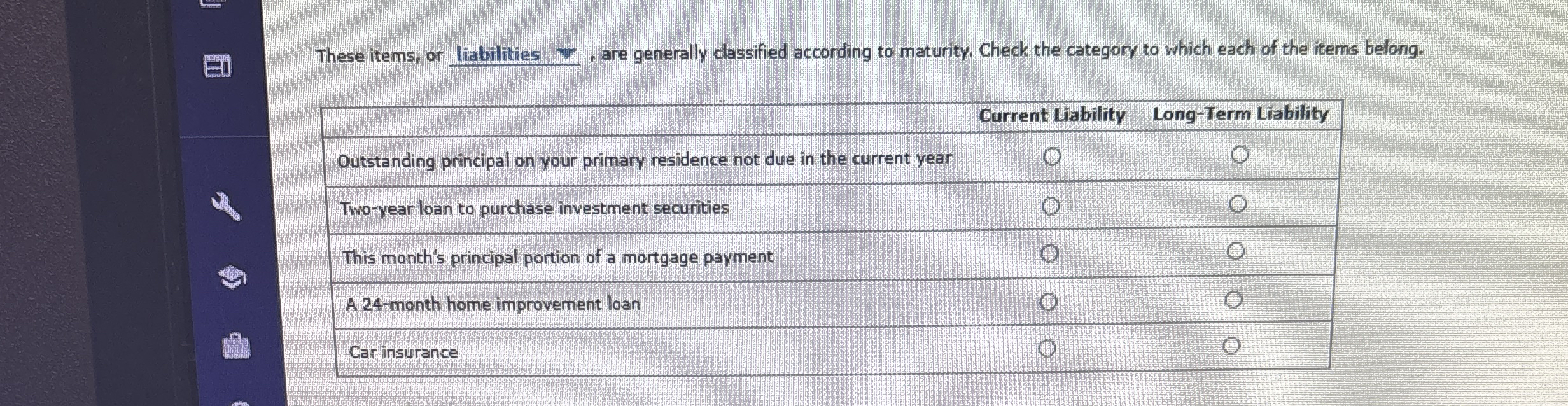 These items, or liabilities q , , are generally