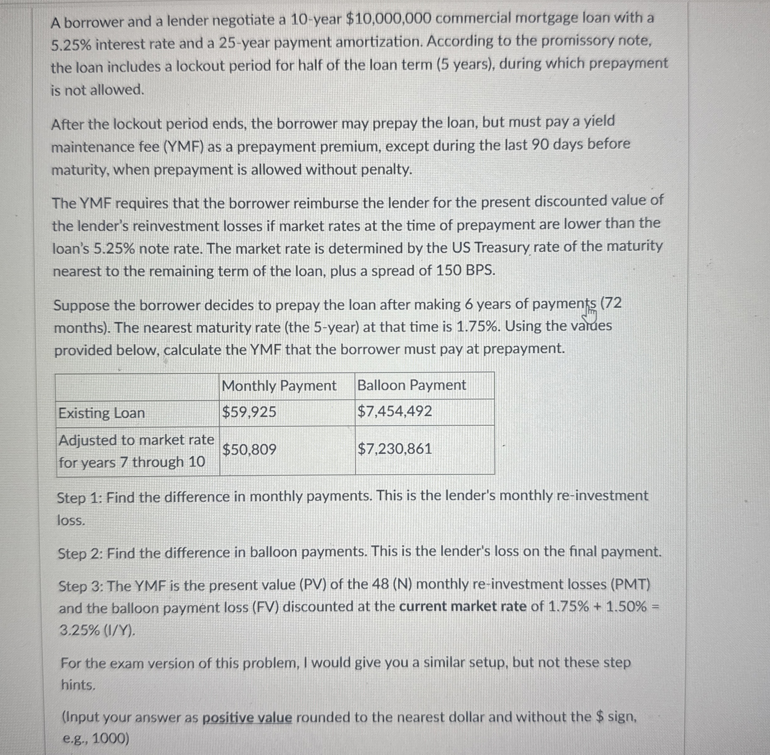 A borrower and a lender negotiate a 1 0 - year $