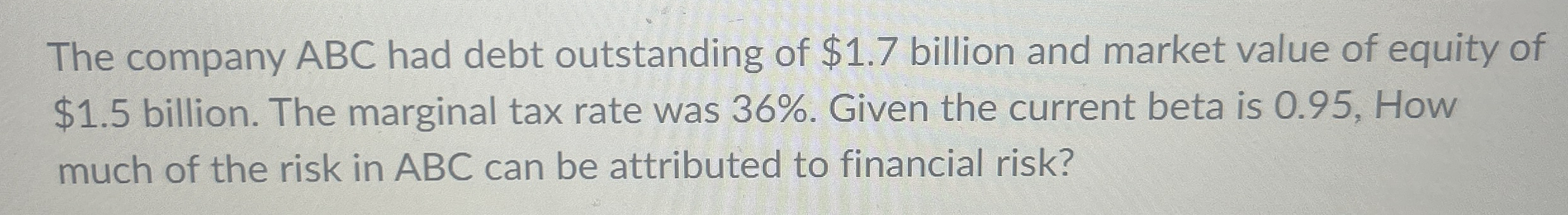 The company The company ABC had debt outstanding