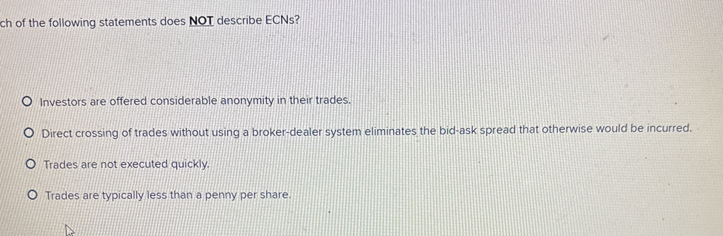 ch of the following statements does NOT describe