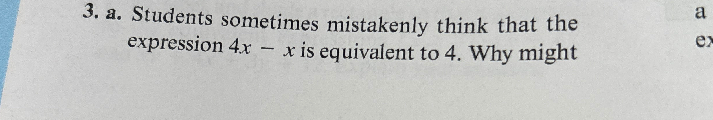 a . Students sometimes mistakenly think that the