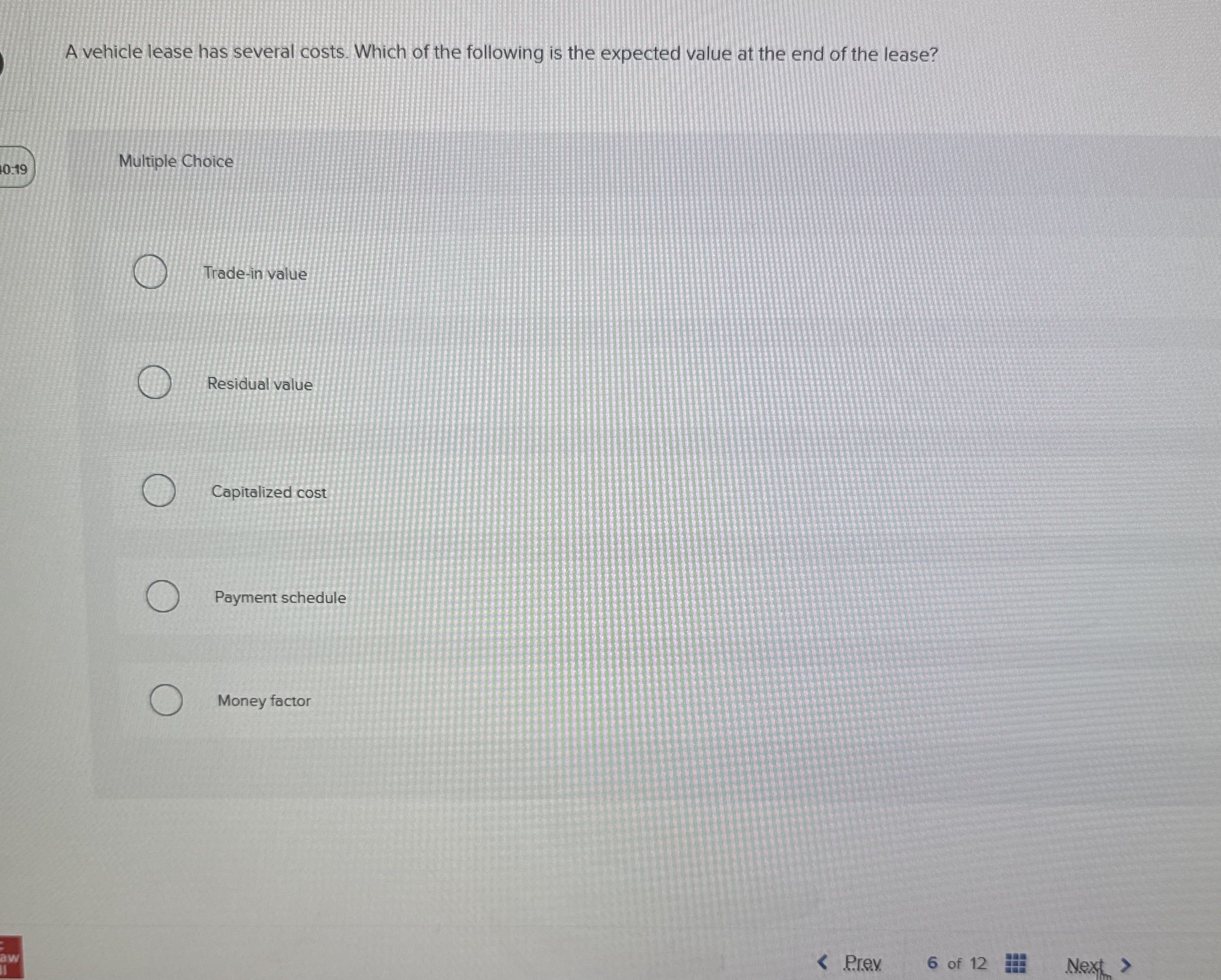 A vehicle lease has several costs. Which of the