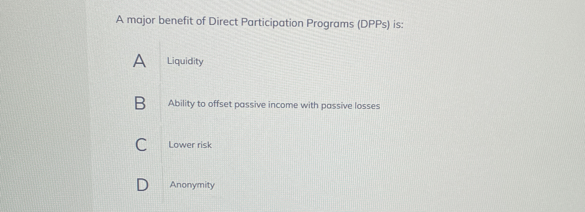 A major benefit of Direct Participation Programs