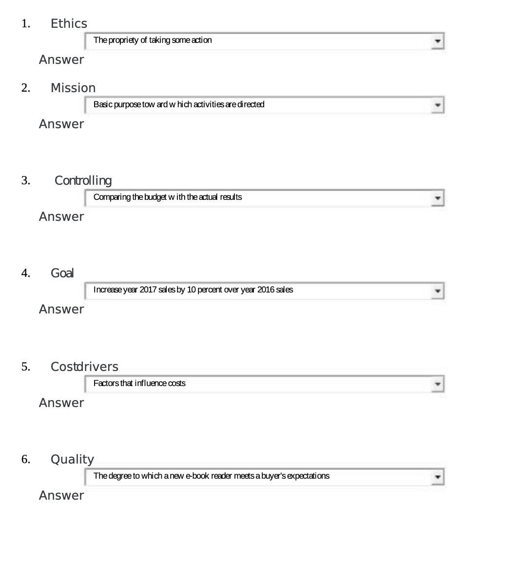 1. Ethics The propriety of taking some action