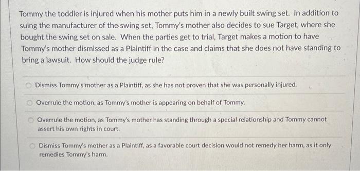 3 Tommy the toddler is injured when his mother