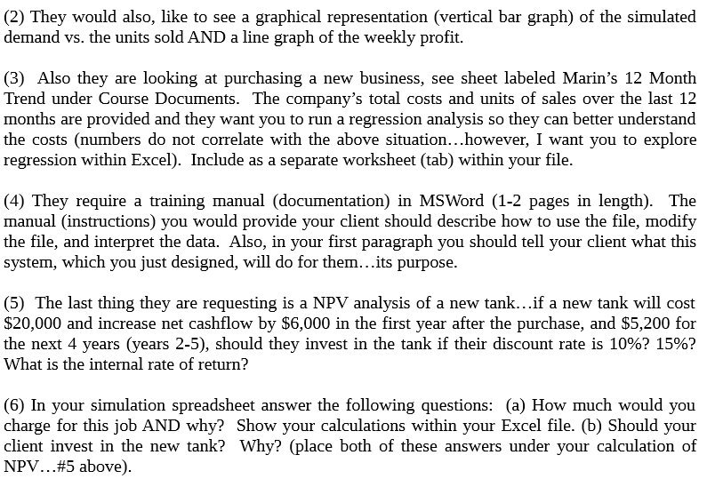 (2) They would also, like to see a graphical