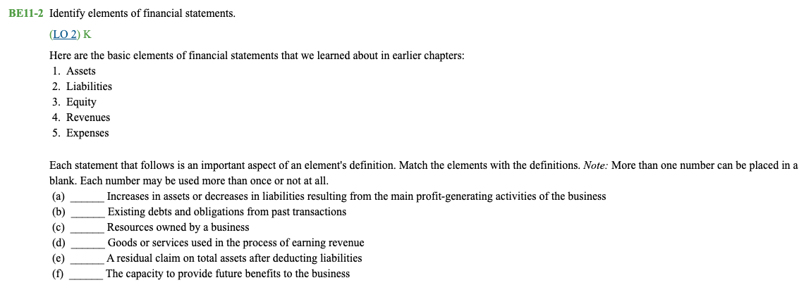 Please answer. BE11-1 Identify items included in