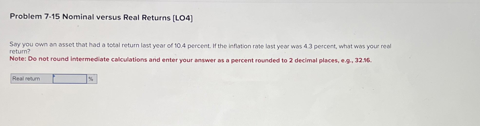 Problem 7 - 1 5 Nominal versus Real Returns [ LO