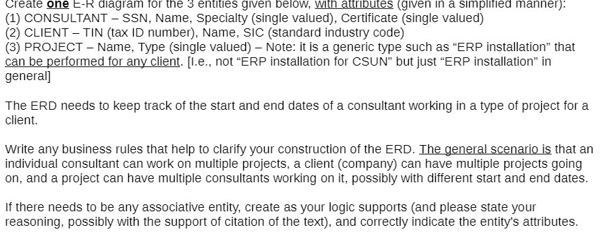 Create one E-R diagram for the 3 entities given