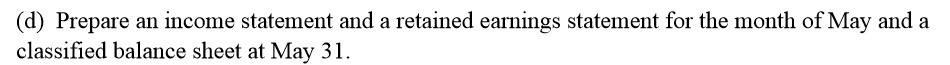 (d) Prepare an income statement and a retained