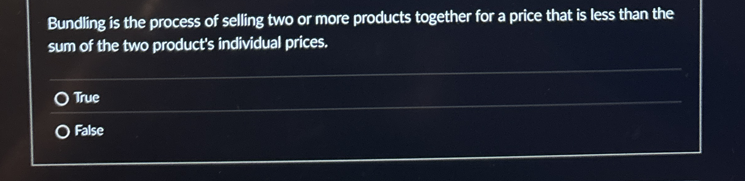 Bundling is the process of selling two or more
