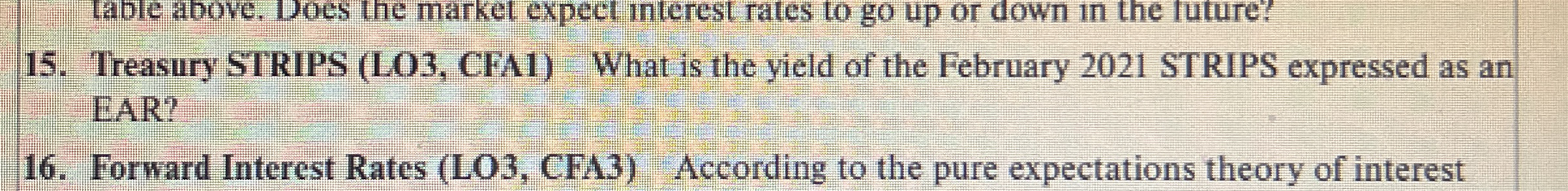 Treasury STRIPS ( LO 3 , CFA 1 ) What is the